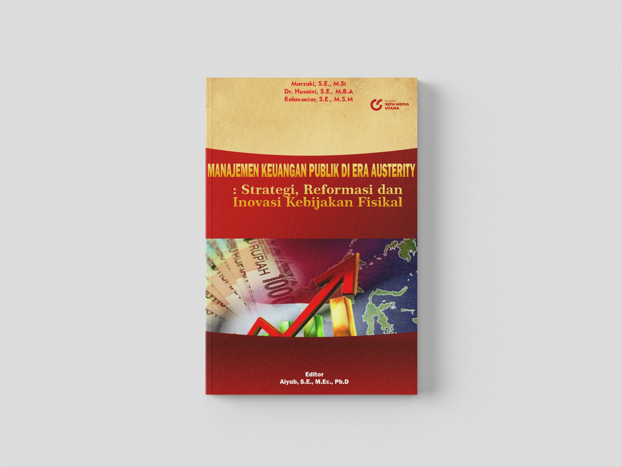 2. MANAJEMEN KEUANGAN PUBLIK DI ERA AUSTERITY Strategi, Reformasi dan
